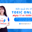 Kết quả thi thử TOEIC Online ngày 17 và 18/09/2022 tại PMP English