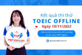 Kết quả thi thử TOEIC Offline ngày 19/11/2022 tại PMP English