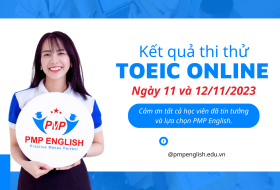 Kết quả thi thử TOEIC Online ngày 11 và 12/11/2023 tại PMP English