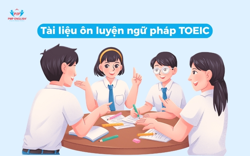 Tài liệu ôn luyện ngữ pháp TOEIC hiệu quả